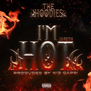 I'M HOT 2.0 (Remix) [Explicit]