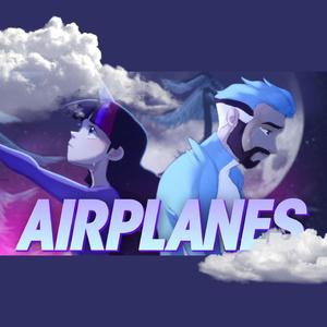 Airplanes(feat. Annapantsu) (Explicit)