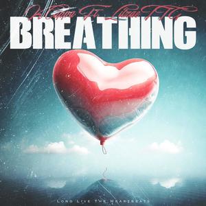 Breathing (feat. LilzaeTTG) [Explicit]