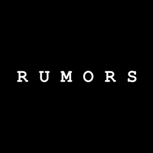 Rumors (Explicit)
