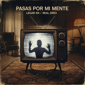 Pasas por mi mente (Explicit)