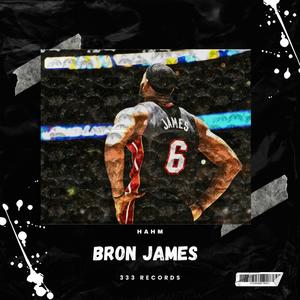 Bron James (Explicit)