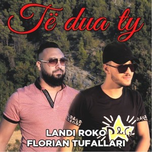 Te dua ty