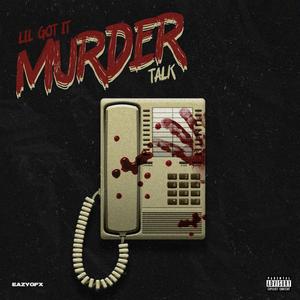 Murder Talk (feat. Lil Gotit) (Explicit)