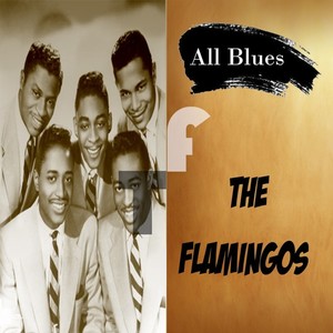 All Blues, The Flamingos