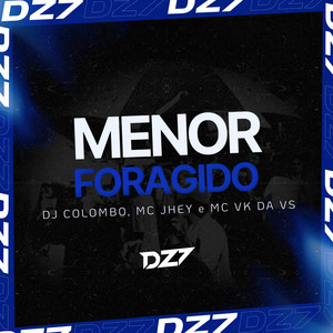 MENOR FORAGIDO (Explicit)