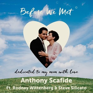 Before We Met(feat. Rodney Wittenberg & Steve Silicato)