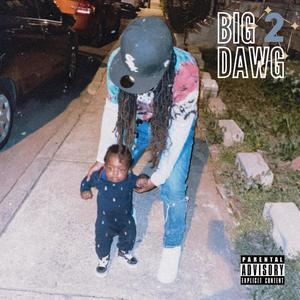 Big Dawg 2 (Explicit)