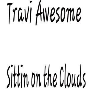 Sittin on the Clouds (Explicit)