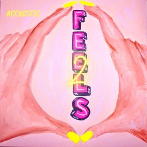 Feels 2 (Acoustic)