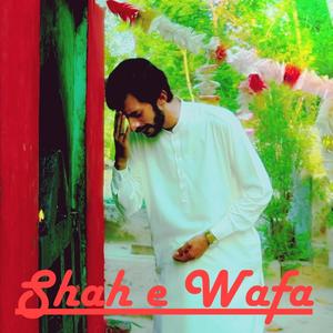 Shah e Wafa (feat. Saji Ali)