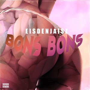 Bons Bons (Explicit)