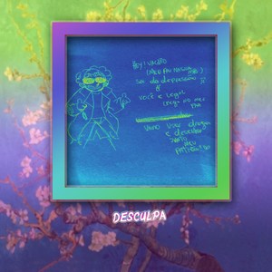 Desculpa (Explicit)