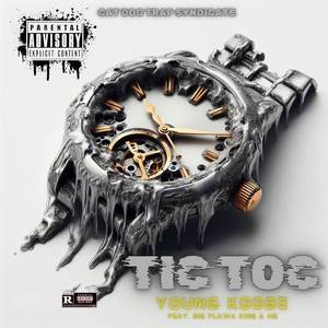 Tic Toc (Cat Dog Trap Syndicate) [Explicit]