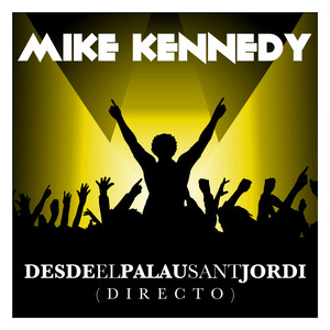 Mike Kennedy Desde el Palau Sant Jordi (Directo)