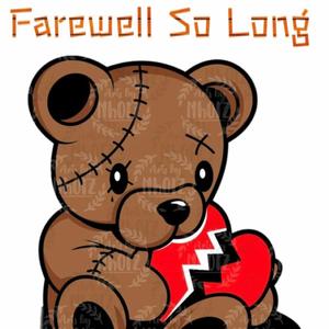 Farewell So Long (feat. Esway) [Explicit]