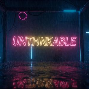 Unthinkable (Gqom Bootleg) (Explicit)