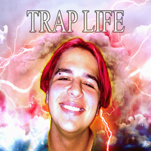 TRAP LIFE (Explicit)