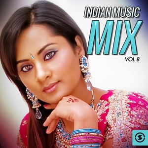 Indian Music Mix, Vol. 8