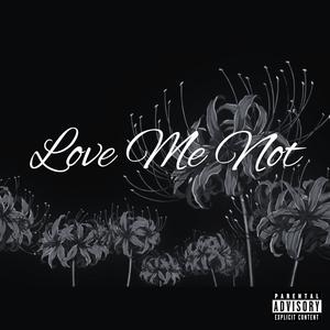 Love Me Not