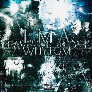 LMA (feat. PHVNTOM) [Explicit]