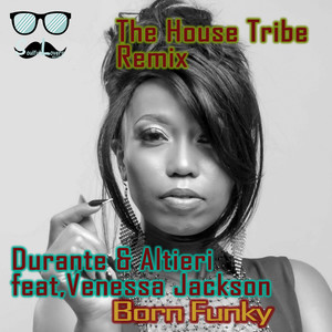 Born Funky (The House Tribe Remix Pure Funk Instrumental)