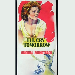 I'll Cry Tomorrow (Original Soundtrack)