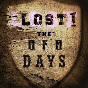 Lost! The Oro Days (Explicit)