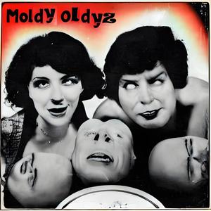 Moldy Oldies (Explicit)