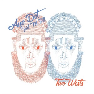 Two Wests (feat. M-Trill) (Explicit)