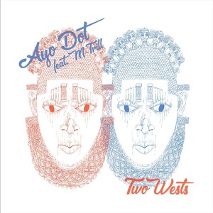 Two Wests(feat. M-Trill) (Explicit)