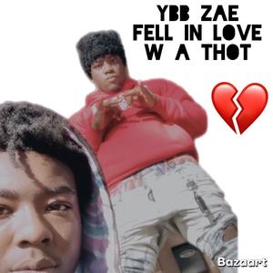 Fell In Love (feat. YBB Zae) (Explicit)