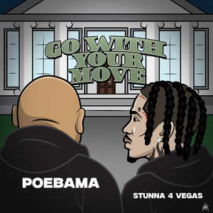 Go with Your Move (Explicit)