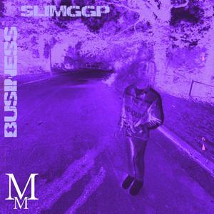 Business(feat. Slimggp) (Explicit)