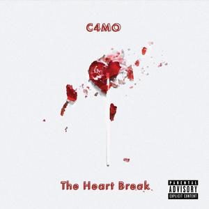 The Heart Break (Explicit)