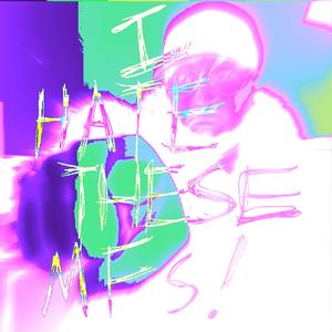 i hate these mfs. (feat. Elm Maxell) [Explicit]