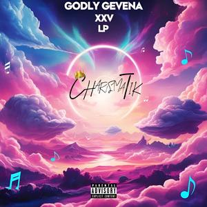 Godly Gevena XXV (Explicit)