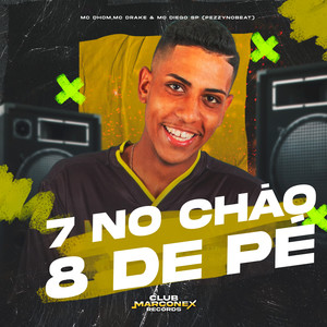 7 No Chão 8 De Pé (Explicit)