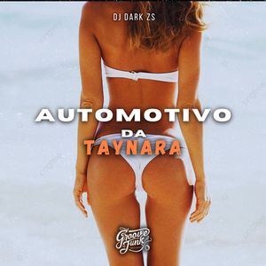AUTOMOTIVO DA TAYNARA (Explicit)