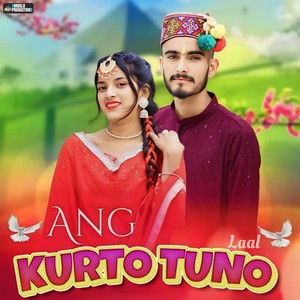 Ang Kurti Tuno Laal