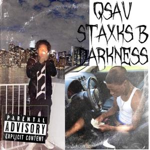 Darkness (feat. Staxks B) (Explicit)