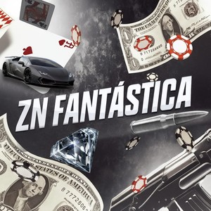 ZN FANTÁSTICA (Explicit)