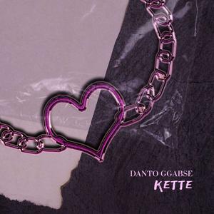 Kette (feat. Danto) (Explicit)