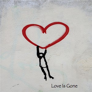 Love Is Gone