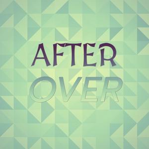 After Over