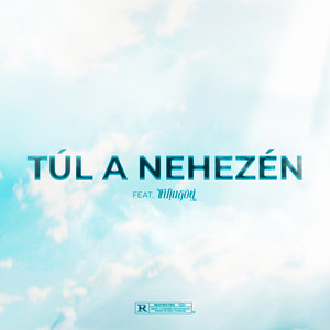Túl A Nehezén