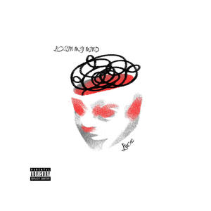 Lossin My Mind (Explicit)