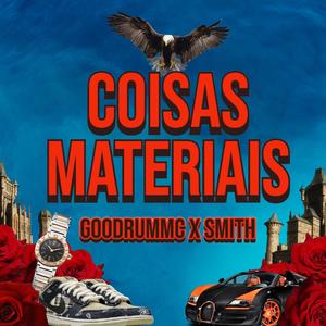 Coisas Materiais (feat. EREN, AJ & BTT)