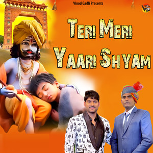 Teri Meri Yaari Shyam