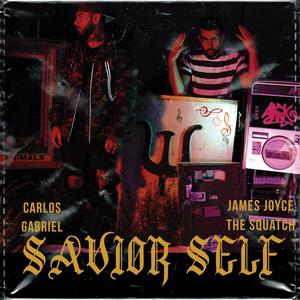 Feel Good Music Sessions #1 Savior Self (feat. James Joyce The Squatch) (Explicit)